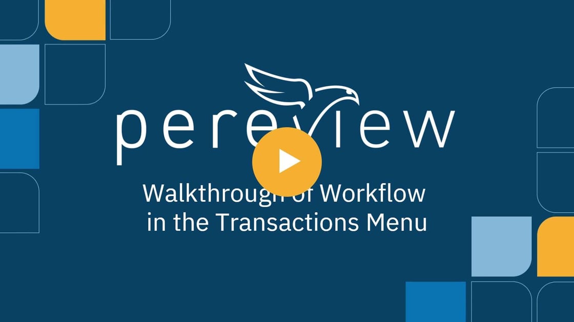 Walkthrough of Workflow in the Transactions Menu
